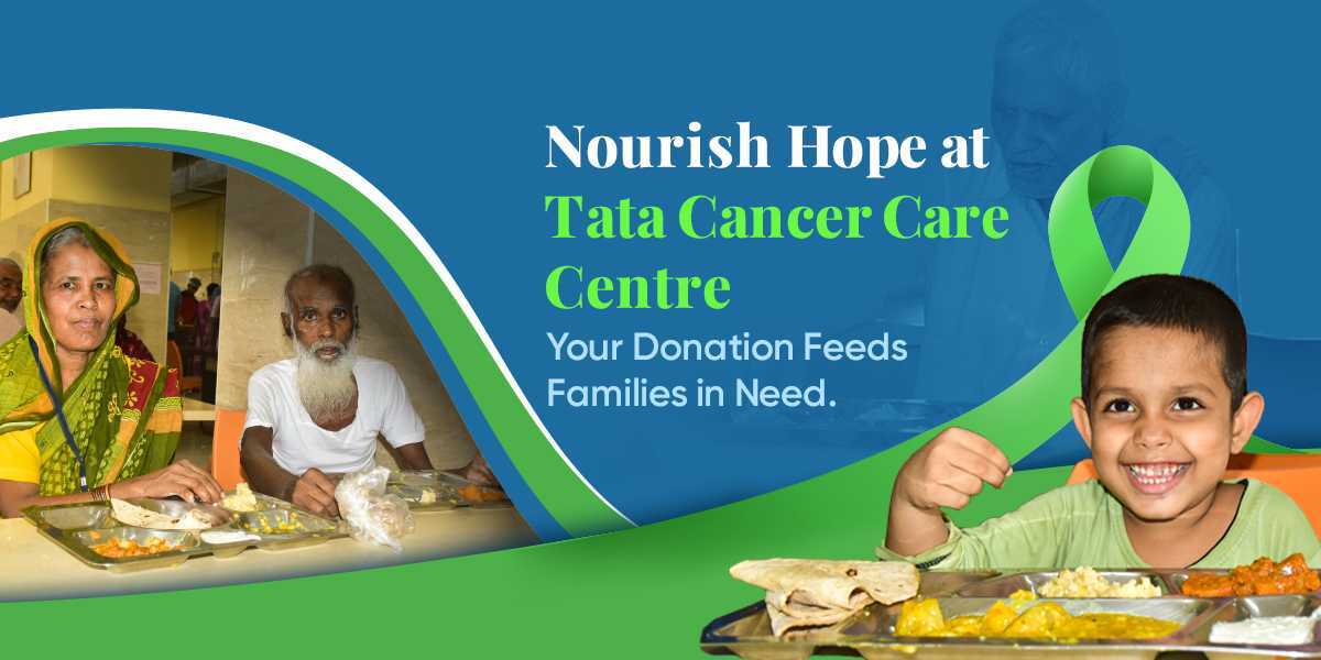 Help Families Endure Their Toughest Battle at Tata Cancer Care Centre, Mumbai